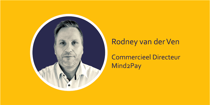 Rodney van der Ven per 01-01-24 Commercieel Directeur Mind2Pay